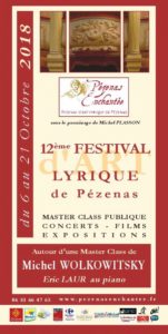 Pour la 12ème année consécutive, l’Association Pézenas Enchantée, vous invite à son Festival d’Art lyrique du Samedi 6 au Dimanche 21 octobre 2018à Pézenas. Fidèle à sa tradition d’excellence, ce festival est bâti Autour d’une Master Class «Airs d’opéras et mélodies» qui se déroule du 12 au 20 octobre avec un concert de restitution le 20 octobre